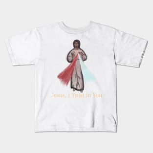 Jesus, I Trust In You Kids T-Shirt